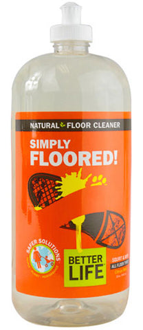 Better Life - Simply Floored! Green Floor Cleaner - 32 fl. oz. (946 ml)