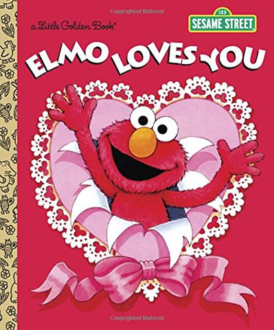 GOLDEN BOOKS - Elmo Loves You