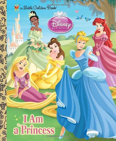 GOLDEN BOOKS - I am a Princess (Disney Princess)